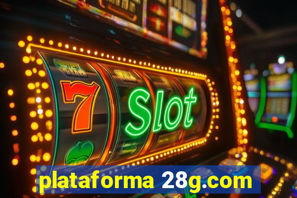 plataforma 28g.com